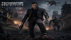 Terminator: Resistance► Стрим ►Восстание машин