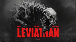 LEVIATHAN - Brutal Industrial - Metal Electro Mix - Lovecraftian Monsters Anthem 2026