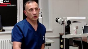 Офтальмолог из Альметьевска рассказал о современных методах лечения и о своем профессиональном пути
