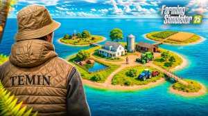 ФЕРМА В ОКЕАНЕ, НАЧИНАЯ С 0 в FARMING SIMULATOR 25