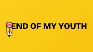 JS - End Of My Youth (Lyric Video)