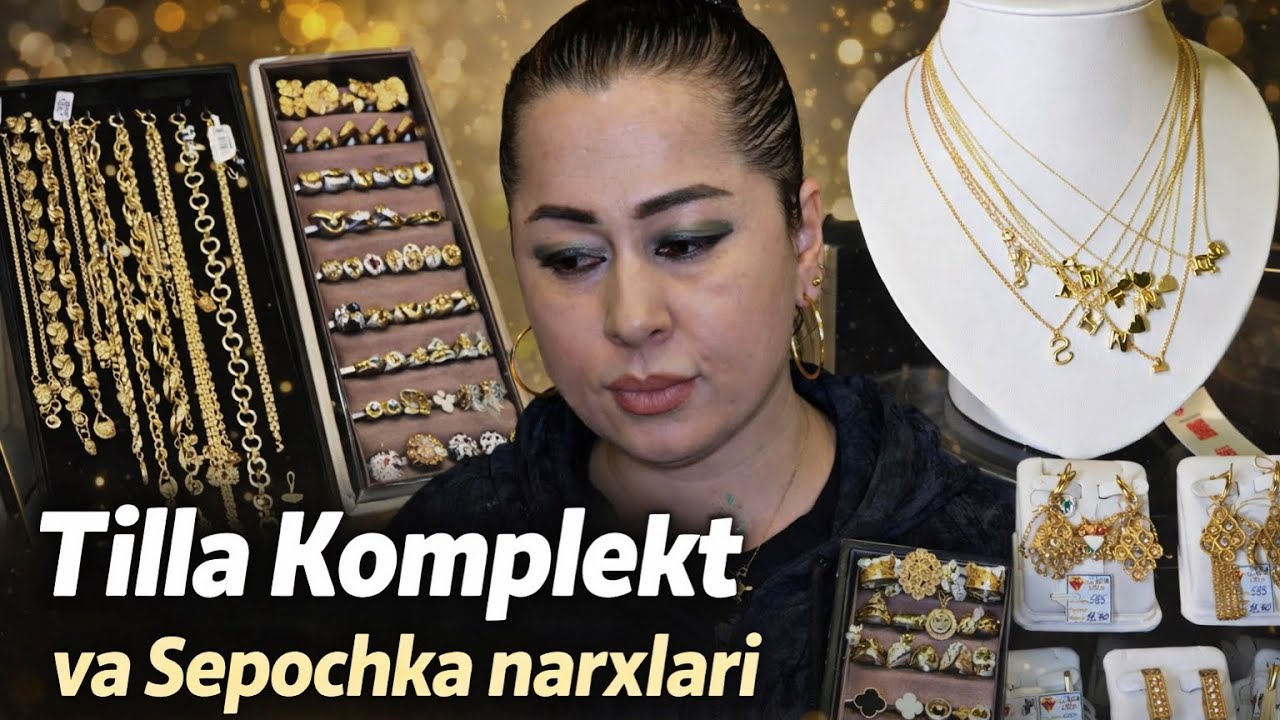 Tilla Komplekt Va Sepochka Narxlari 2026 / ТИЛЛА КОМПЛЕКТ ВА Цепочка нархлари Бухоро