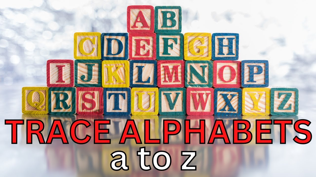 Tracing Alphabets Lowercase A - Z | ABC Song
