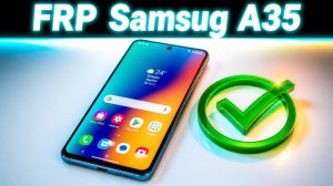 FRP Samsug A35 A356E ✅
