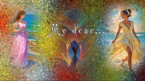 My dear....