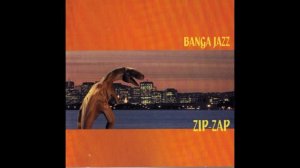 Banga Jazz(Банга-Банга) Zip-Zap 1995