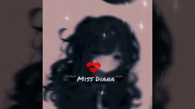для   🖤Miss Diana🖤