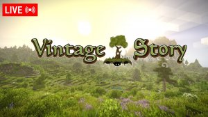 Vintage Story 1.22.5 ► СТРИМ #16