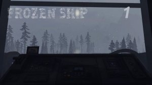 Frozen Ship #1 Первый взгляд