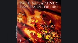 Paul McCartney - Figure Of Eight, 1989 Flowers In The Dirt (papamoski balakovo)