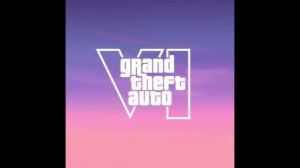Расширенный ролик Grand Theft Auto VI An Extended Look