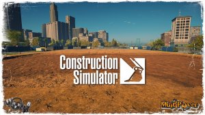 «ЗДЕСЬ БУДЕТ ПАРК»  ● Construction Simulator 22