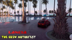 THE CREW MOTORFEST - LANCIA MOTORFEST SELECTION - ПРОХОЖДЕНИЕ