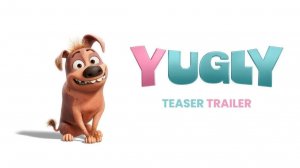 Дворняшка - Yugly - Трейлер мультфильма