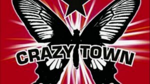Crazy Town - Butterfly