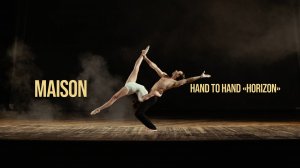 Maison Дуэт Горизонт Hand to hand Acro