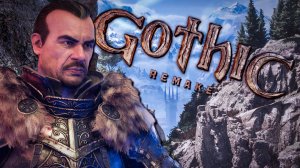 Gothic 1 Remake | Игрофильм