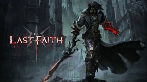 The Last Faith часть 2