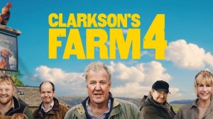 Ферма Кларксона - 4 сезон, 3 серия (сериал, 2025) / Clarkson's Farm