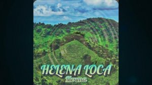 HELENA LOCA - Мечта 💚