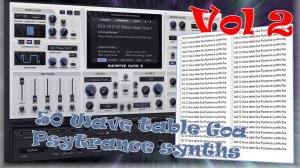 Free Vol 2 DUNE3 50 Wave table Goa Psytrance synths by Soulbringer