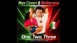 Max Coveri & Radiorama — One Two Three (Cover Remix 2026 by CMM)