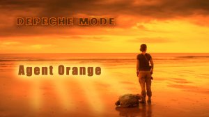 Depeche Mode - AGENT ORANGE