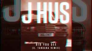 J Hus - Did You See (C. Tangana Remix)
