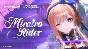 Arknights: Endfield EP: [Mirairo Rider] (Лиино)