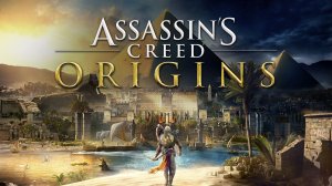 Assassins Creed: Истоки |  Прохождение   6 СЕРИЯ   PC Walkthrough