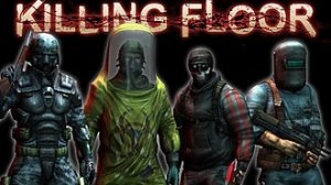 Прохождение KILLING FLOOR #2