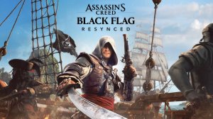 Прохождение Assassin's Creed™ Black Flag Resynced #17 Преданность, дисциплина и смелость