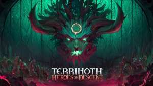 Terrinoth®: Heroes of Descent Первое прохождение