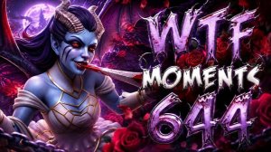Dota 2 WTF Moments 644