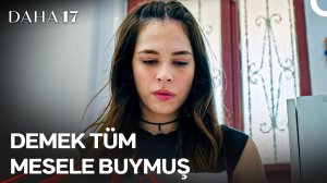 Deniz, Nuray'ın Bebeği Aldırdığını ÖĞRENDİ! | Daha 17 | 11. Bölüm ‪@kanald