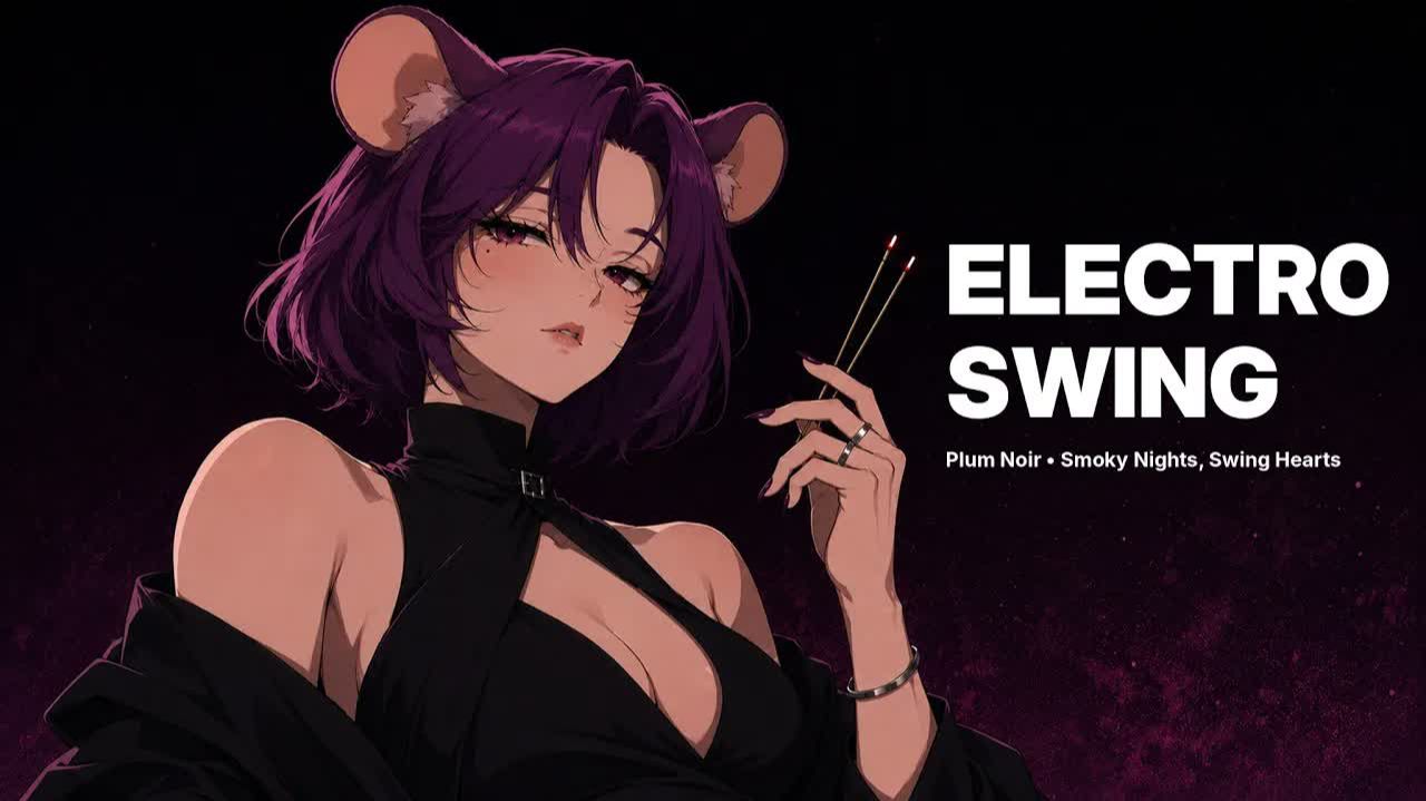 Plum Noir • Electro Swing, Smoky Jazz