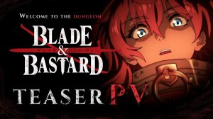 BLADE & BASTARD – Официальный тизер-трейлер (2026) | Аниме от автора «Гоблин-убийцы»