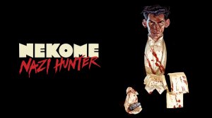 Nekome Nazi Hunter-Official Trailer