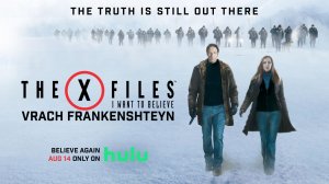 СЕКРЕТНЫЕ МАТЕРИАЛЫ: ХОЧУ ВЕРИТЬ — ВРАЧ ФРАНКЕНШТЕЙН - X-Files: I Want to Believe, The
