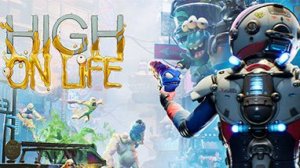 High On Life (Полное прохождение на русском) Прохождение #4