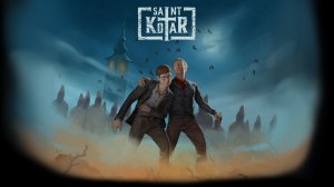 Saint Kotar #16 (ФИНАЛ 2 + Начало дополнения)