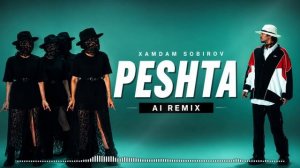 Хамдам Собиров - «Пешта» | Xamdam Sobirov - «Peshta» (AI Remix) [Full HD]