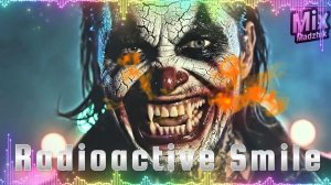 Madzhik Mix -Radioactive Smile(Радиоактивная Улыбка)2026