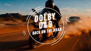 Dolby D&G - Back on the road