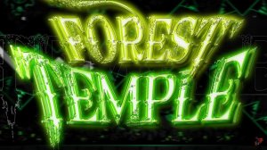 Forest Temple by Michigun ( /\/\/\ ) | Шоукейсы по Geometry Dash