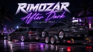 RIMOZAR — After Dark (Original Mix)