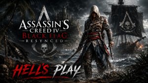 #18 Эдвард Кэннуэй в деле - Assassin's Creed Black Flag Resynced