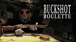 прохождение игры Buckshot Roulett.