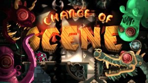 «Change Of Scene» 100% (GD)
