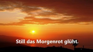 Still das Morgenrot glüht..